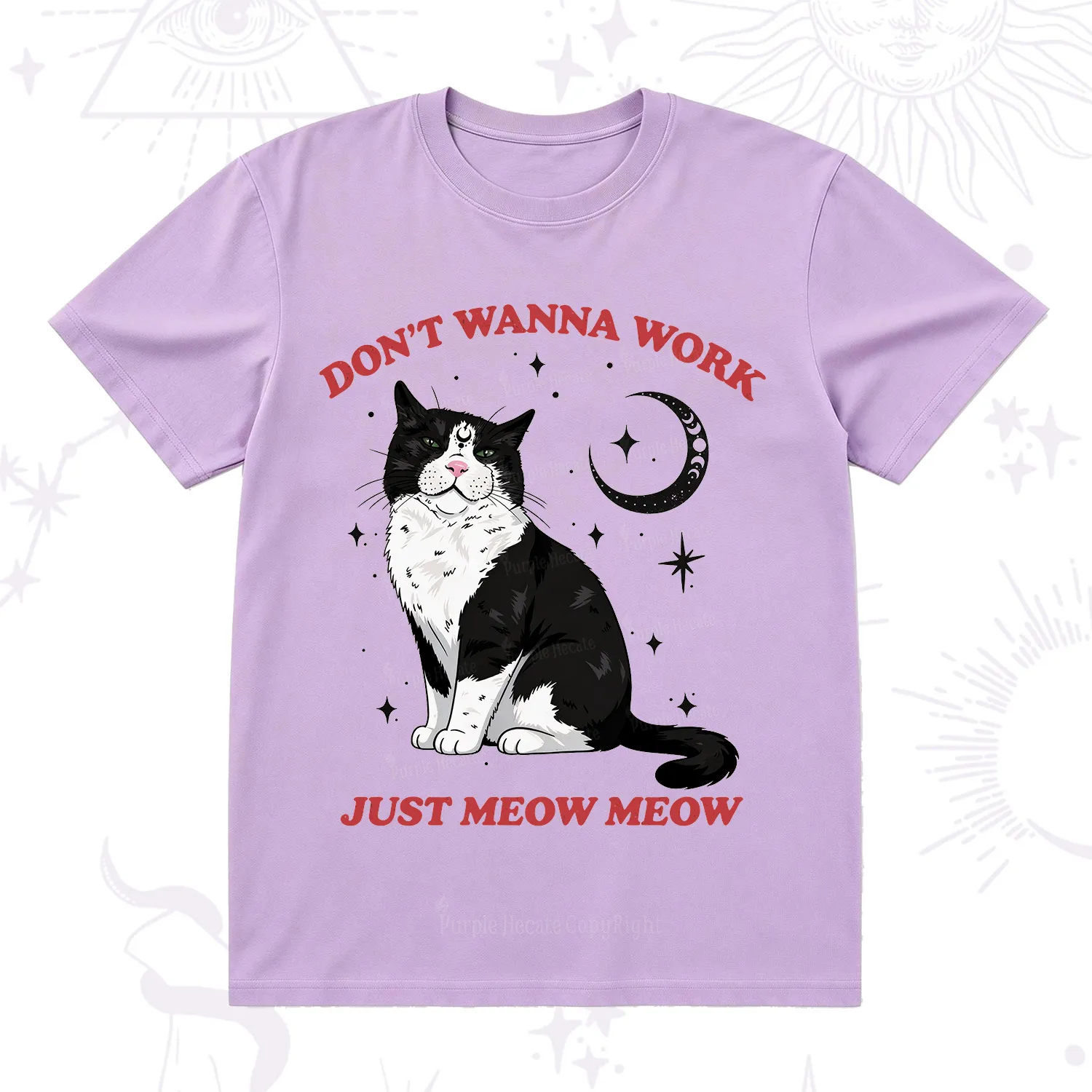 Purplehecate Don't Wanna Work Just Meow Meow T-Shirt