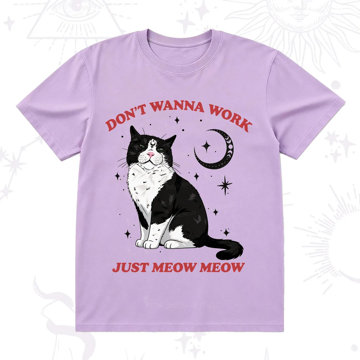 Purplehecate Don't Wanna Work Just Meow Meow T-Shirt