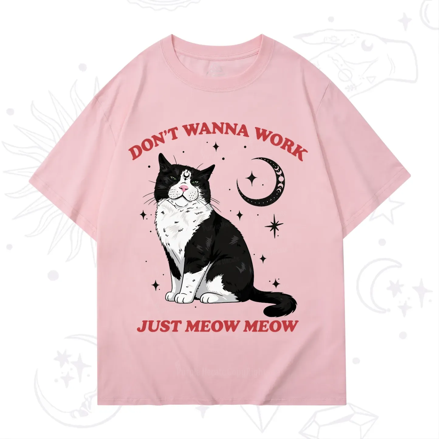 Purplehecate Don't Wanna Work Just Meow Meow T-Shirt