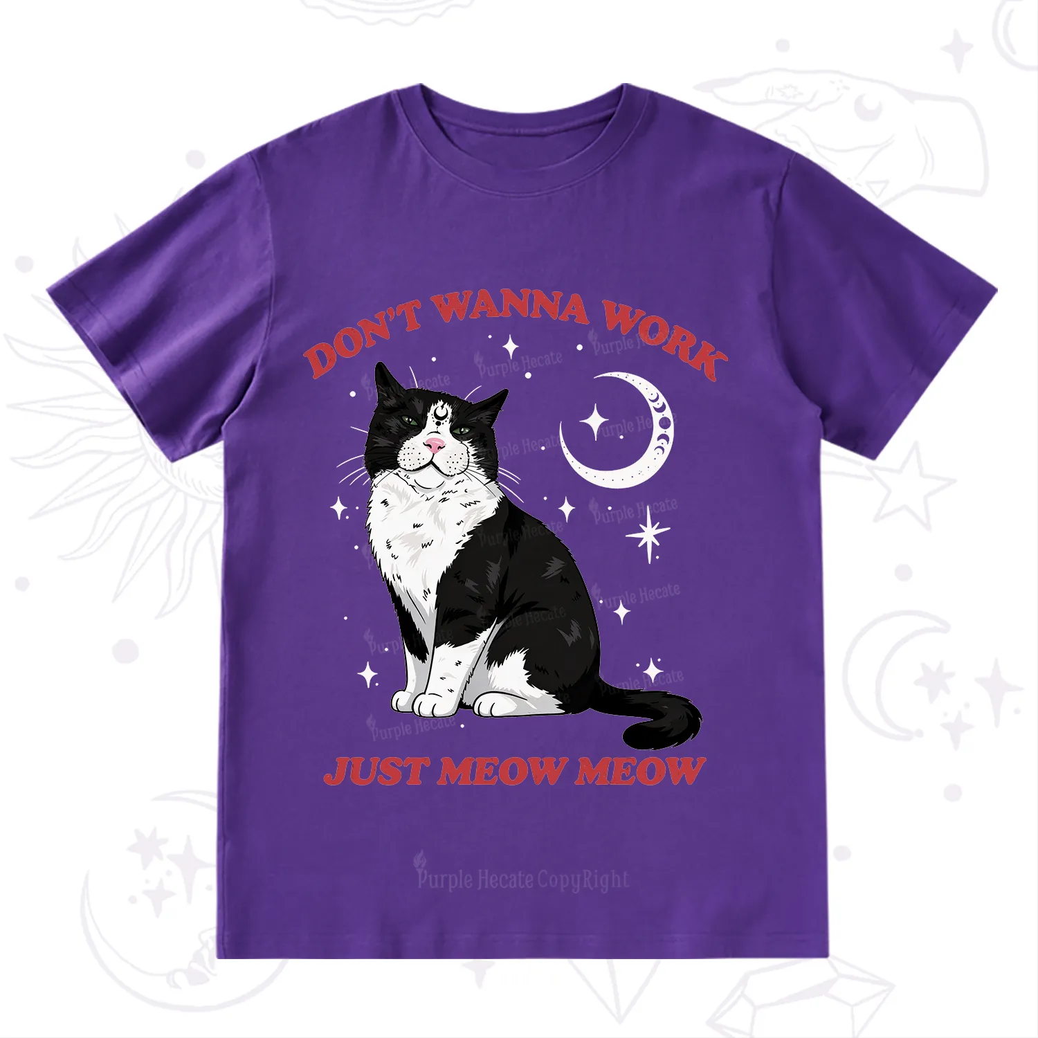 Purplehecate Don't Wanna Work Just Meow Meow T-Shirt