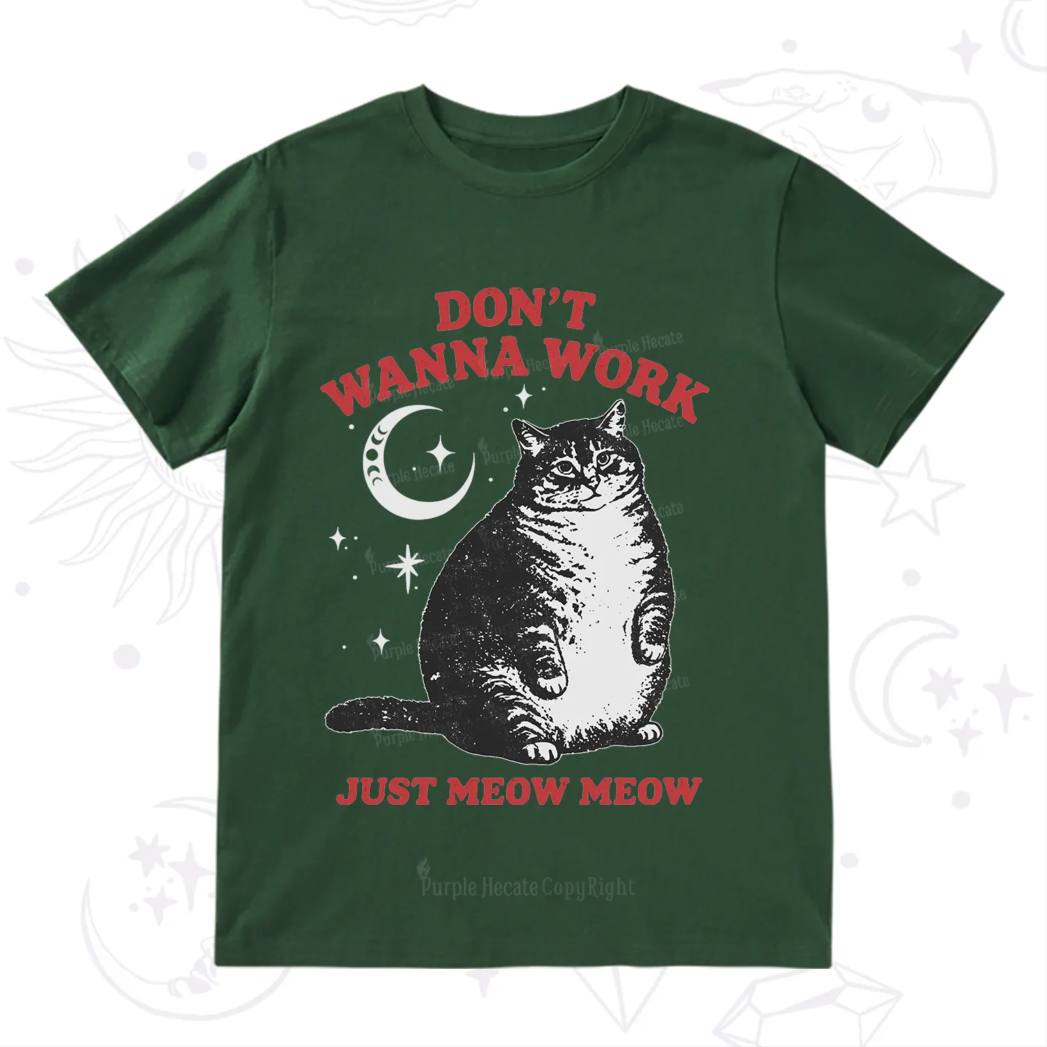 Purplehecate Don't Wanna Work Just Meow Meow T-Shirt