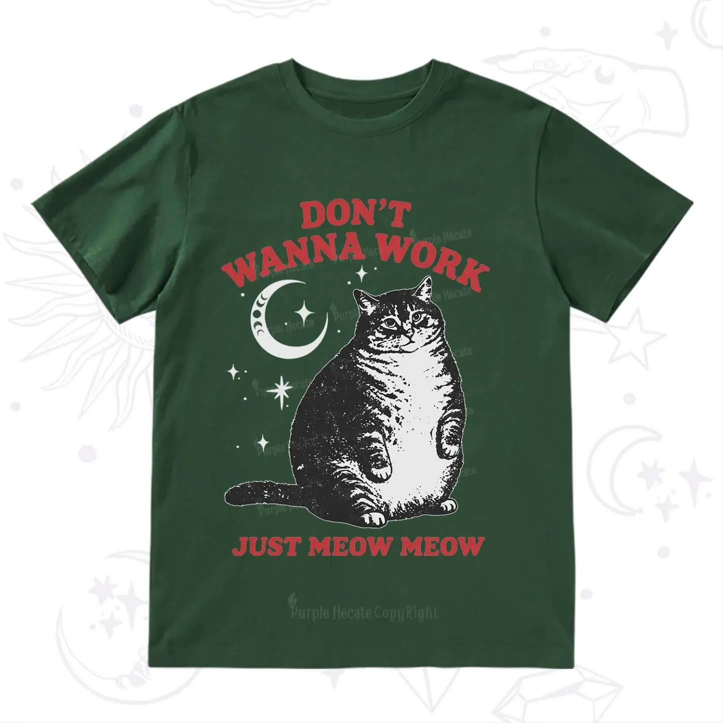 Purplehecate Don't Wanna Work Just Meow Meow T-Shirt