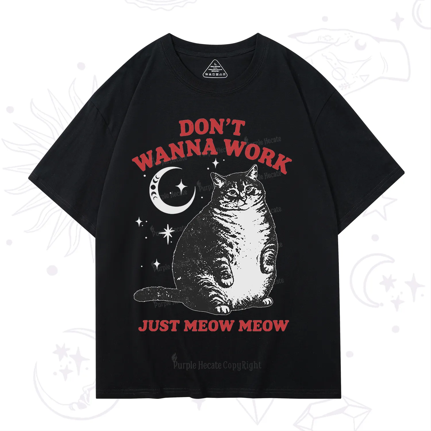 Purplehecate Don't Wanna Work Just Meow Meow T-Shirt