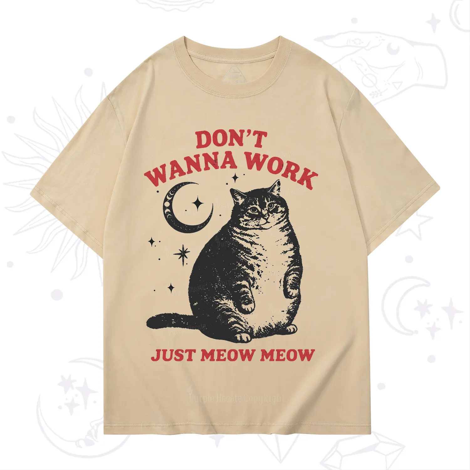 Purplehecate Don't Wanna Work Just Meow Meow T-Shirt
