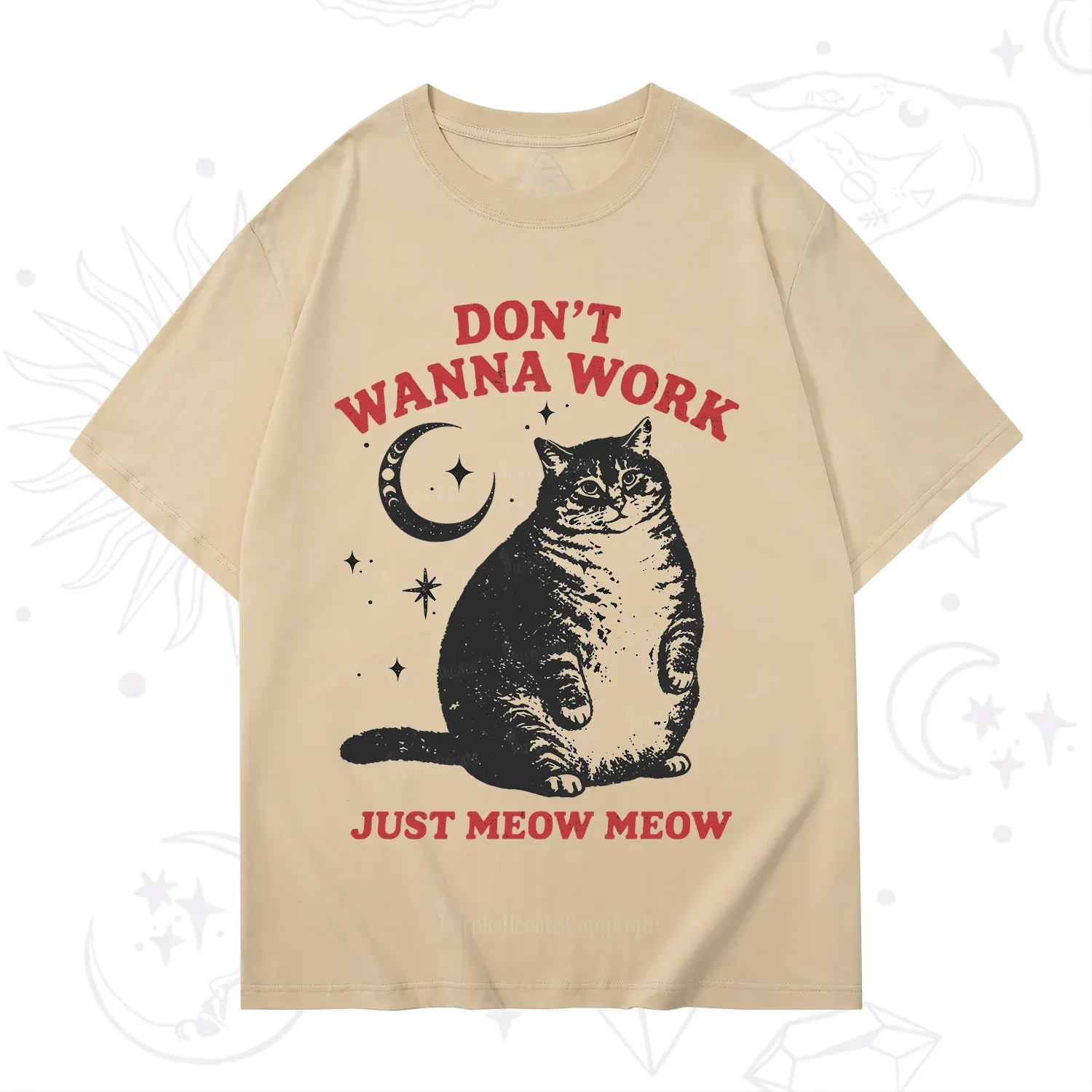 Purplehecate Don't Wanna Work Just Meow Meow T-Shirt