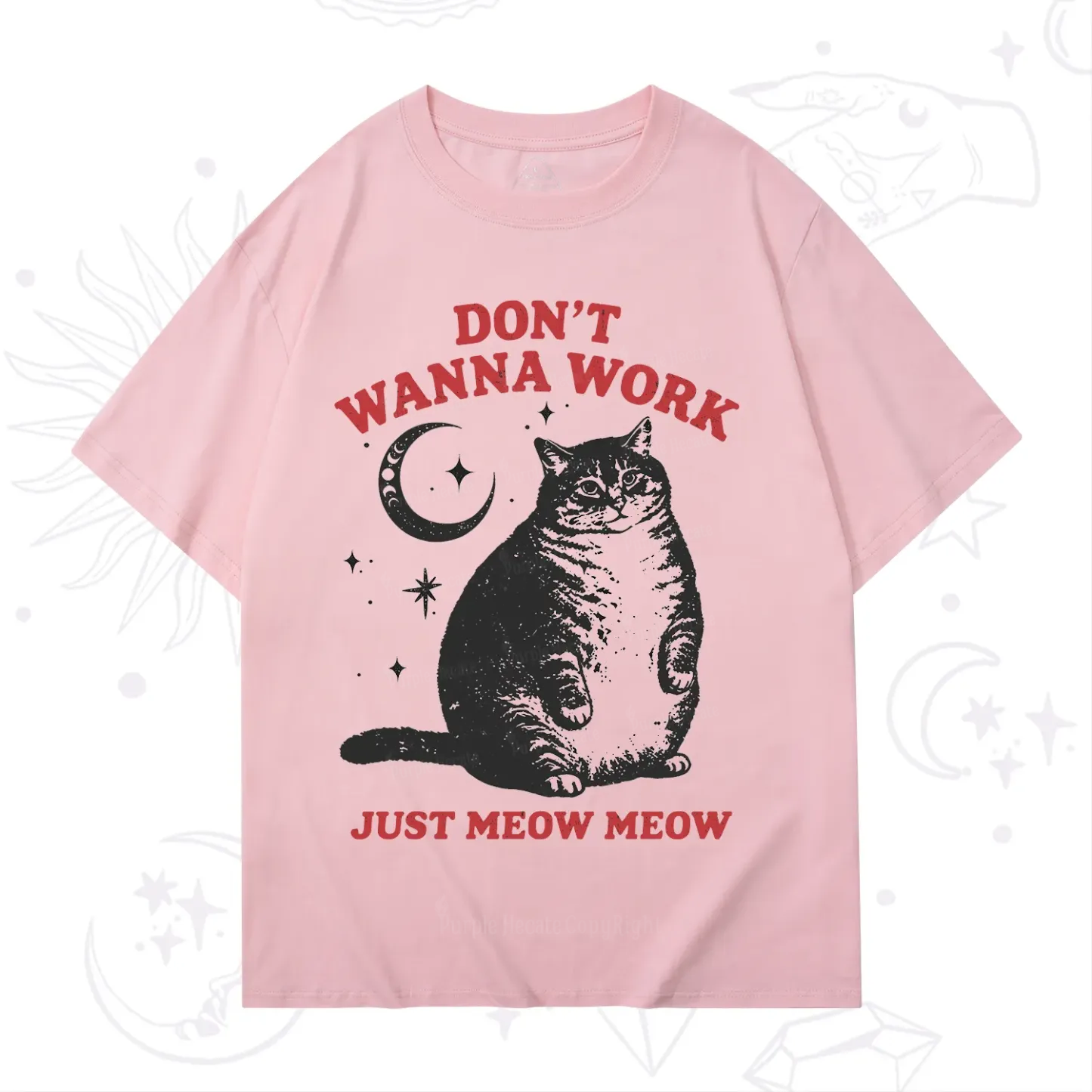 Purplehecate Don't Wanna Work Just Meow Meow T-Shirt