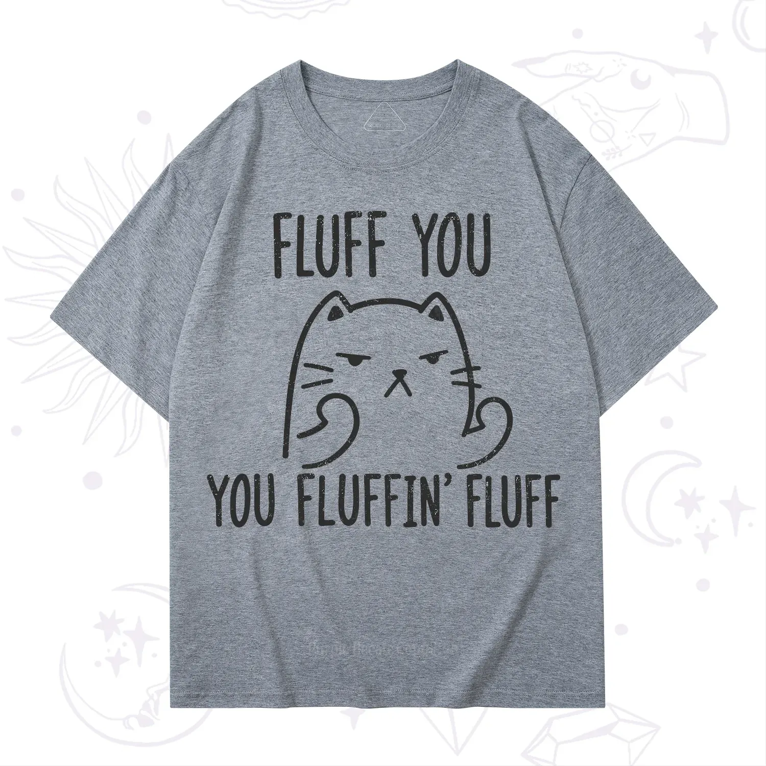 Purplehecate Fluff You You Fluffin Fluff Funny Cat T-Shirt