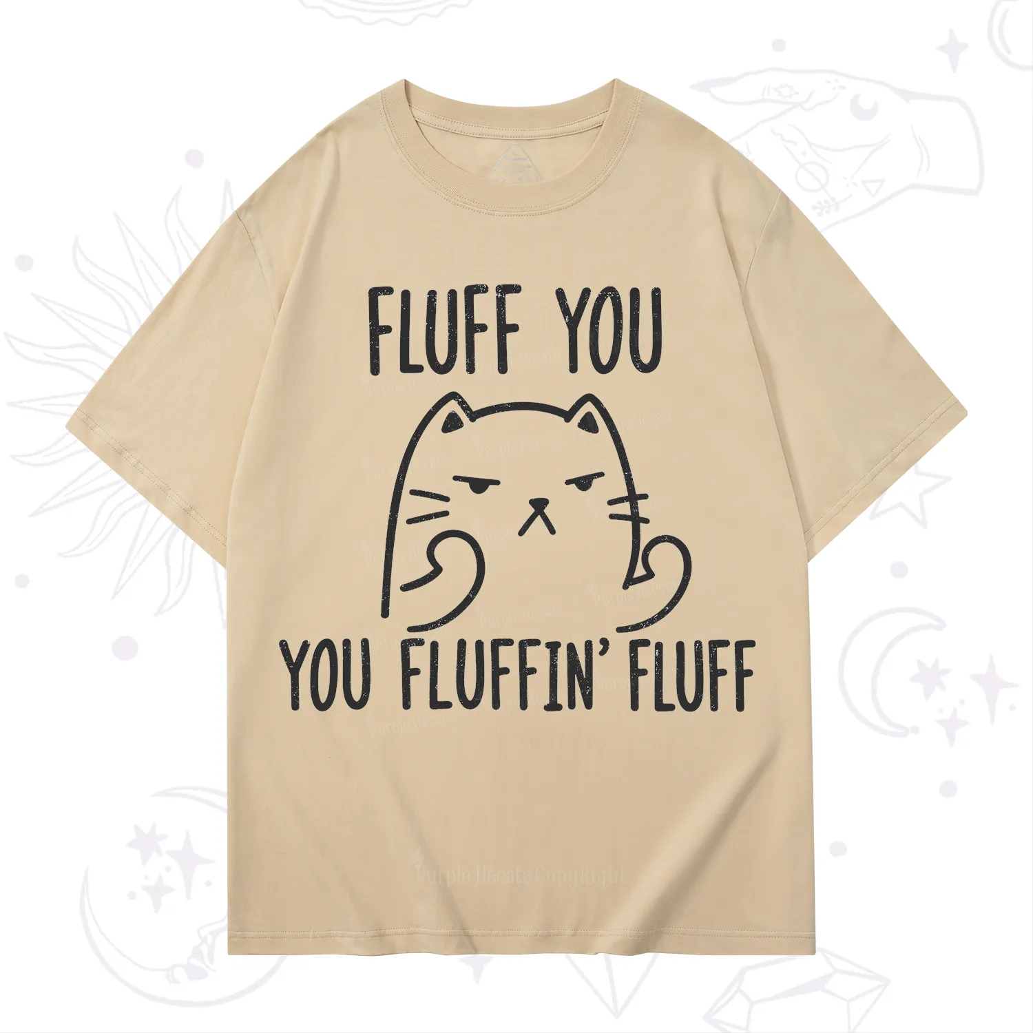 Purplehecate Fluff You You Fluffin Fluff Funny Cat T-Shirt