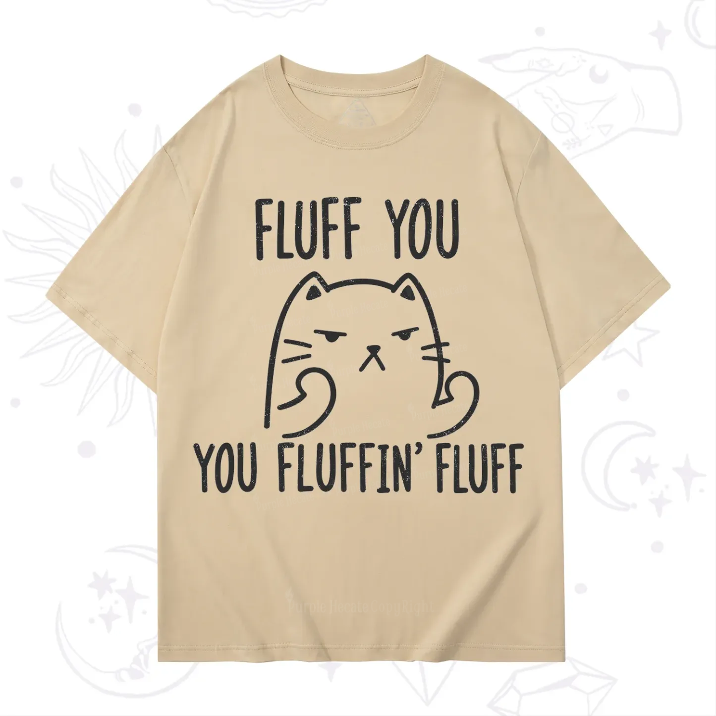 Purplehecate Fluff You You Fluffin Fluff Funny Cat T-Shirt