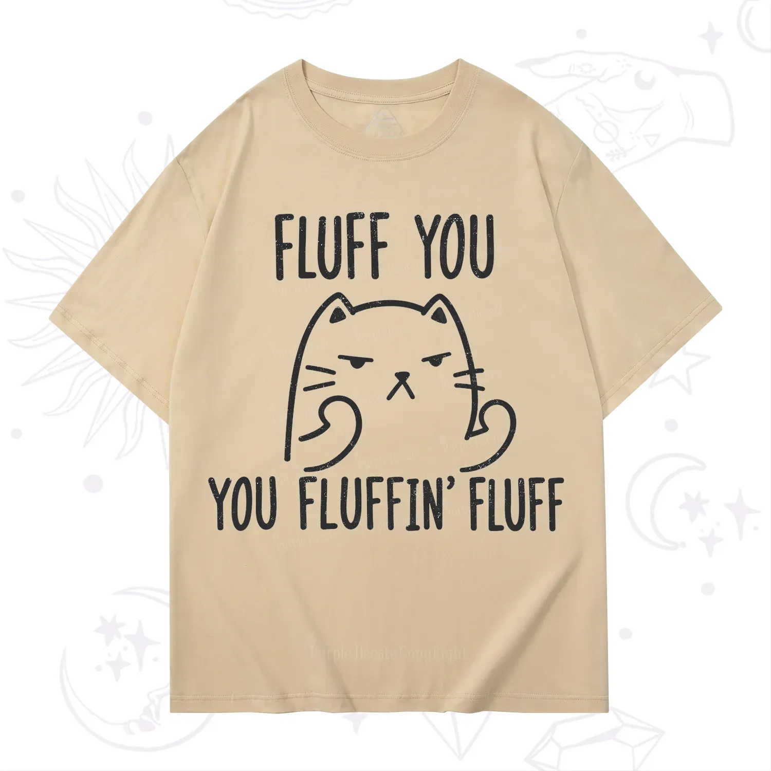 Purplehecate Fluff You You Fluffin Fluff Funny Cat T-Shirt
