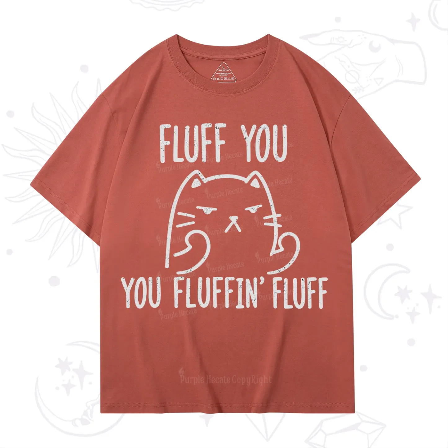 Purplehecate Fluff You You Fluffin Fluff Funny Cat T-Shirt