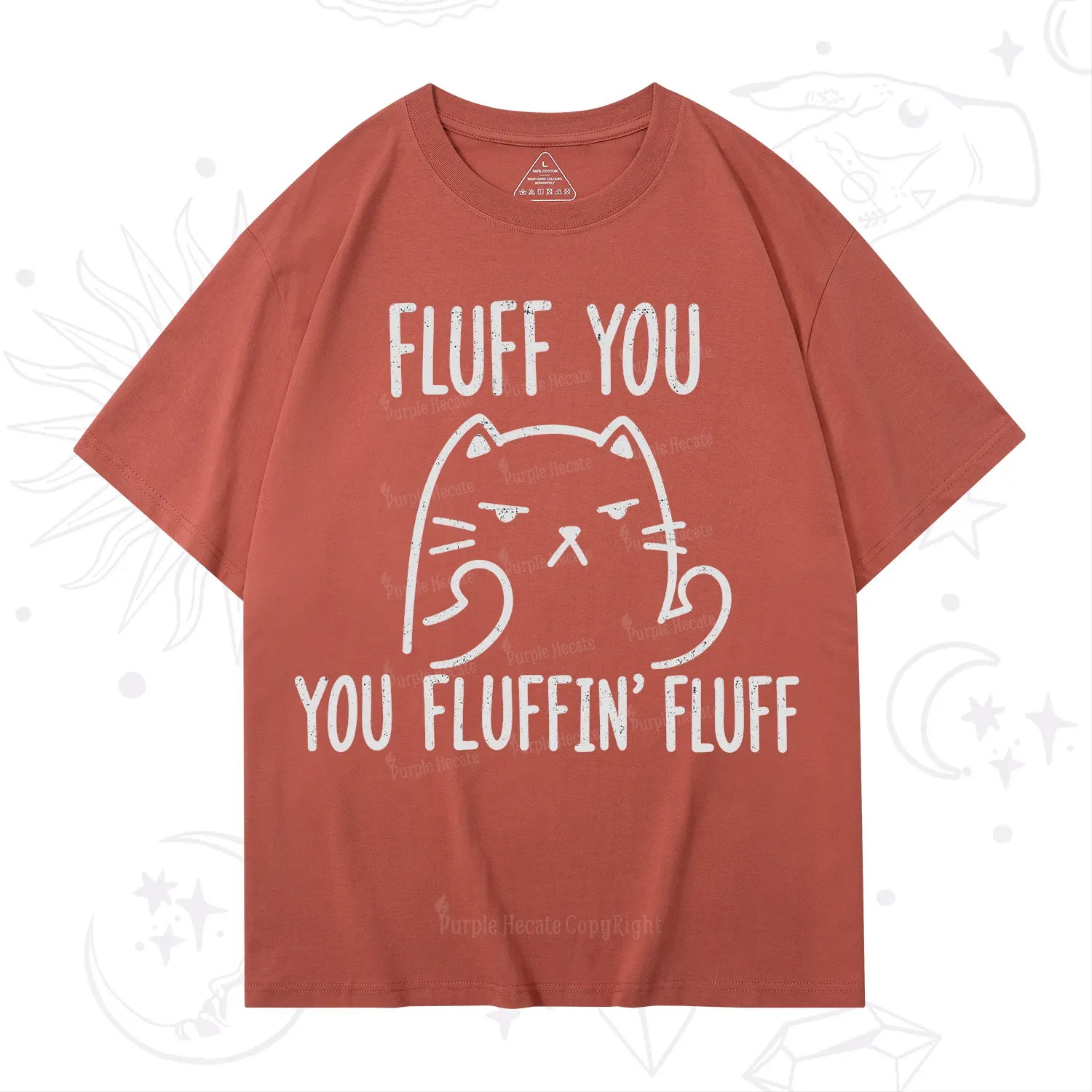 Purplehecate Fluff You You Fluffin Fluff Funny Cat T-Shirt