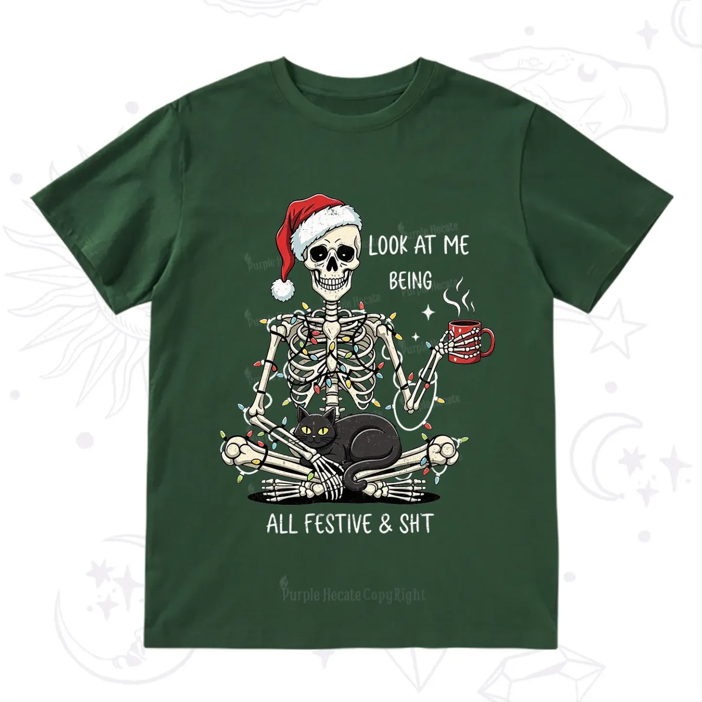 Purplehecate Look At Me Being All Festive Christmas T-Shirt