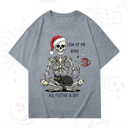Purplehecate Look At Me Being All Festive Christmas T-Shirt