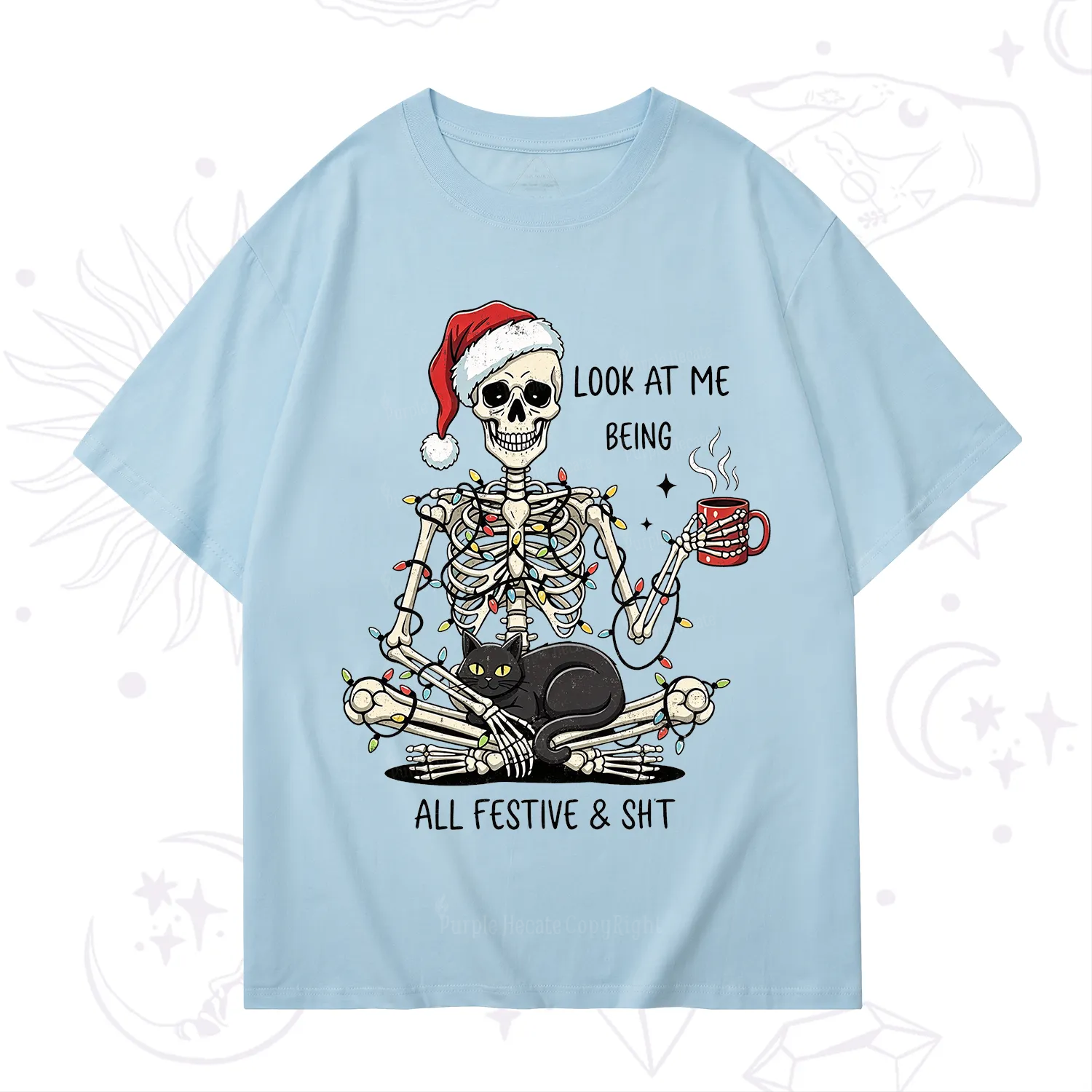 Purplehecate Look At Me Being All Festive Christmas T-Shirt