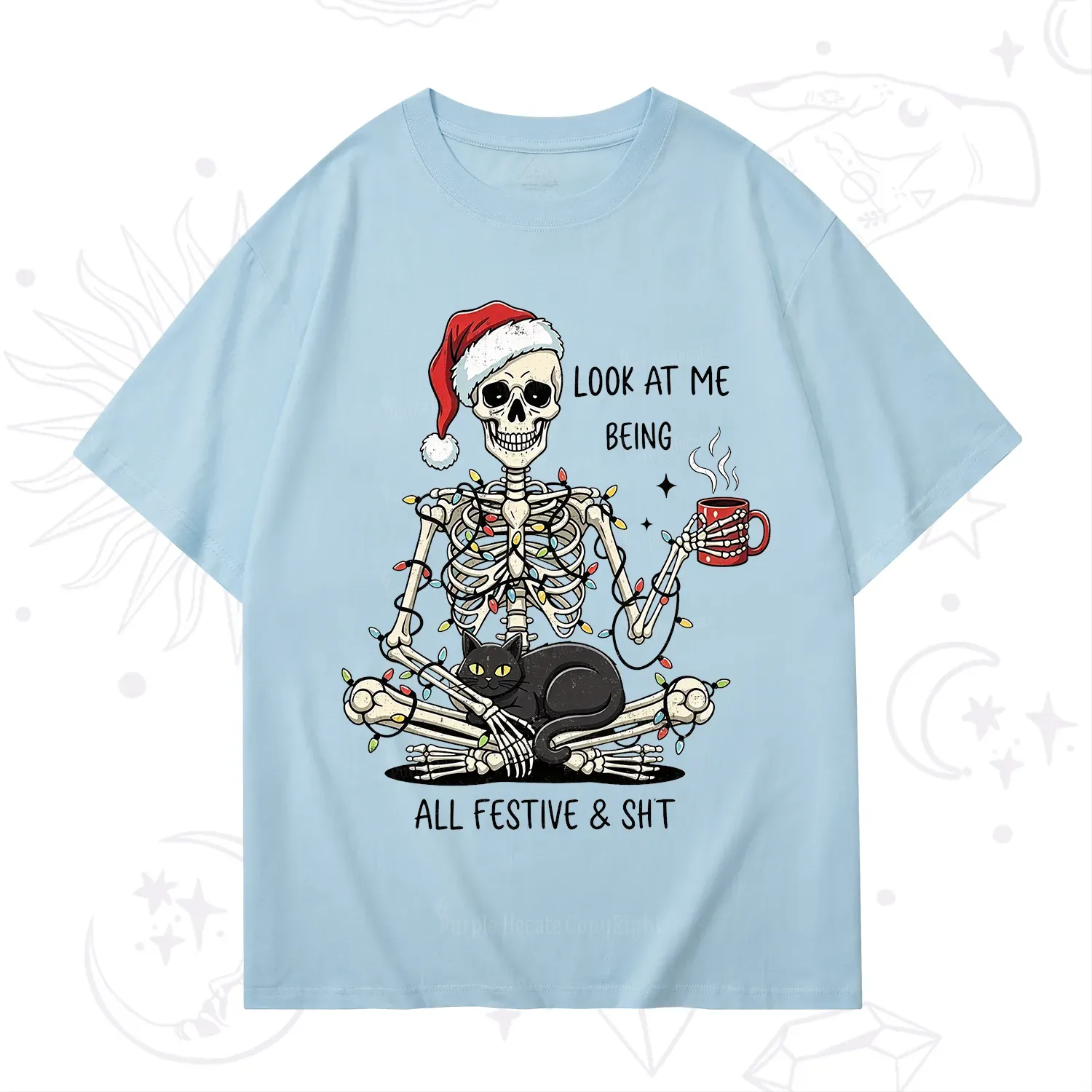 Purplehecate Look At Me Being All Festive Christmas T-Shirt