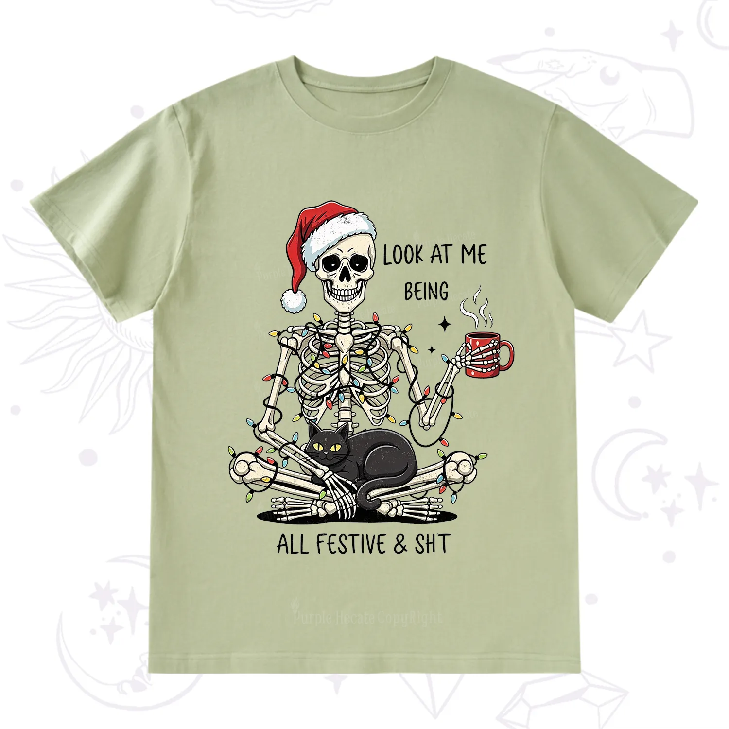 Purplehecate Look At Me Being All Festive Christmas T-Shirt
