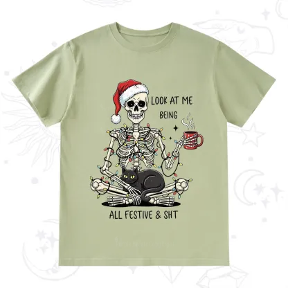 Purplehecate Look At Me Being All Festive Christmas T-Shirt