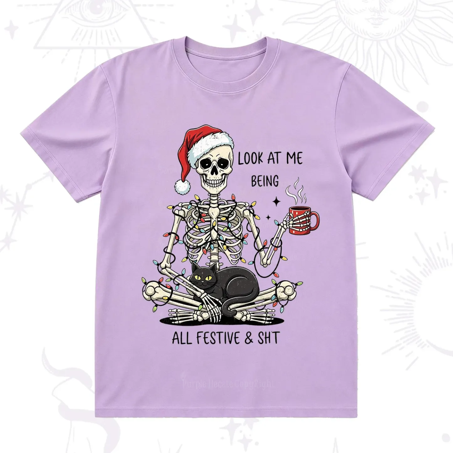 Purplehecate Look At Me Being All Festive Christmas T-Shirt