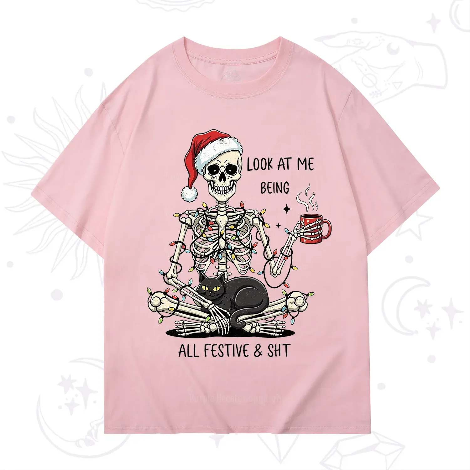Purplehecate Look At Me Being All Festive Christmas T-Shirt