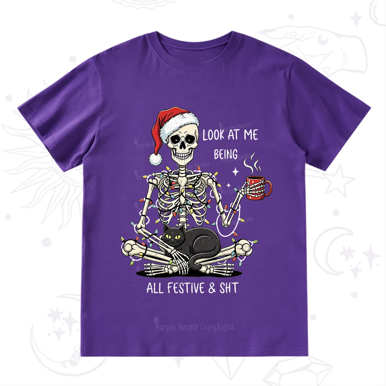 Purplehecate Look At Me Being All Festive Christmas T-Shirt