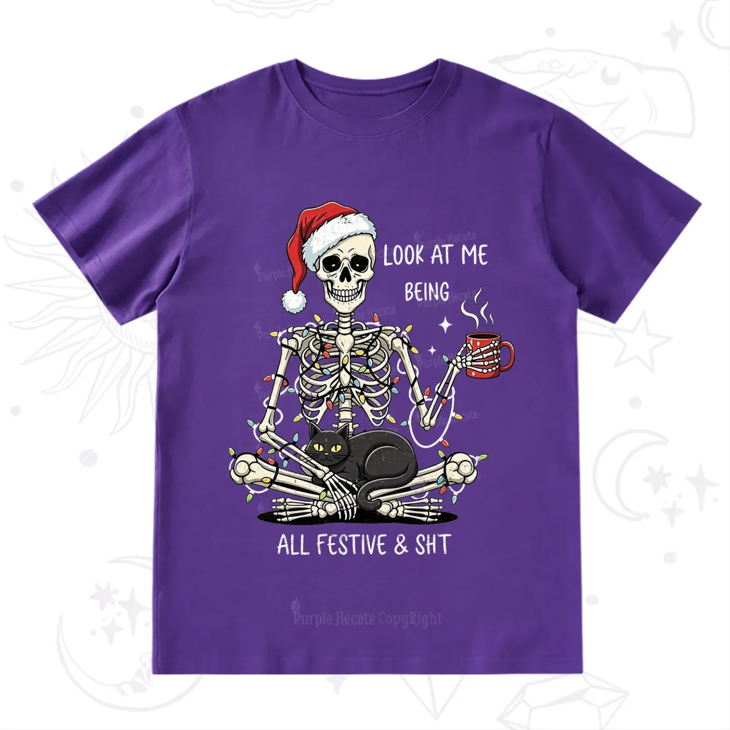 Purplehecate Look At Me Being All Festive Christmas T-Shirt