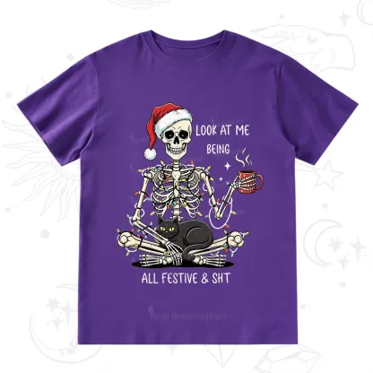 Purplehecate Look At Me Being All Festive Christmas T-Shirt