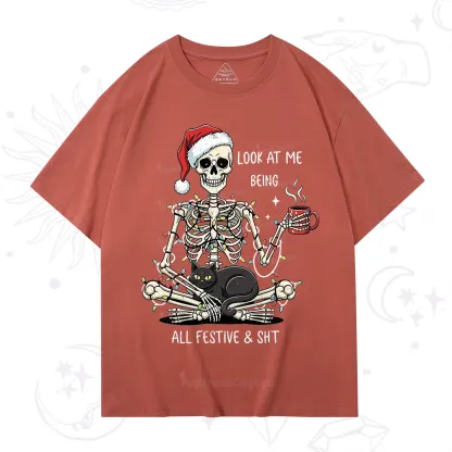 Purplehecate Look At Me Being All Festive Christmas T-Shirt