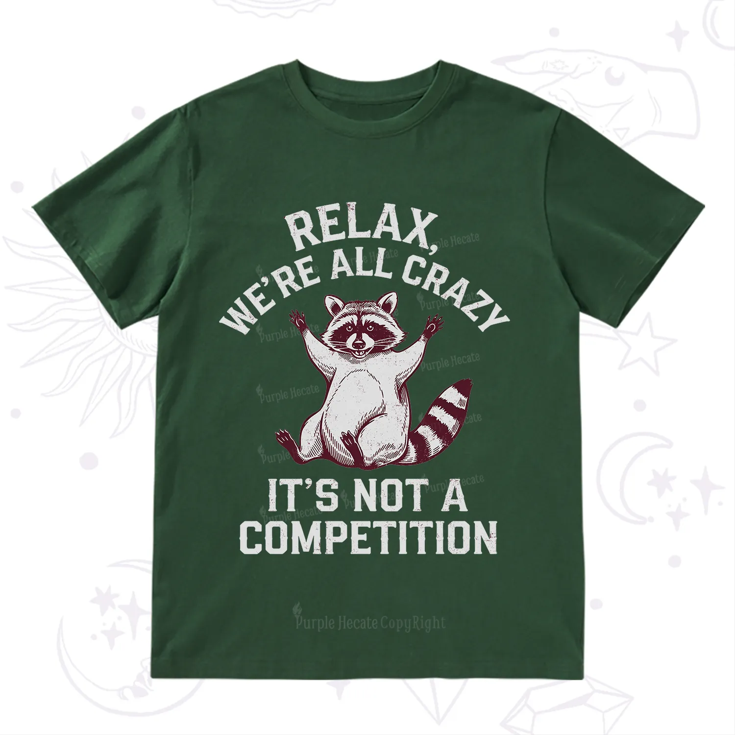 Purplehecate Relax We're All Crazy Raccoon T-Shirt