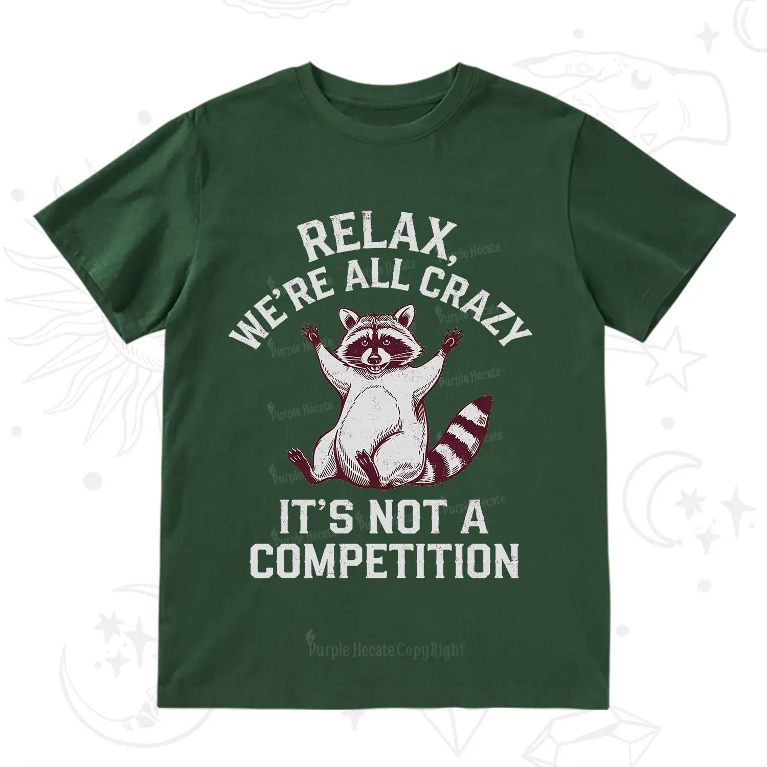 Purplehecate Relax We're All Crazy Raccoon T-Shirt