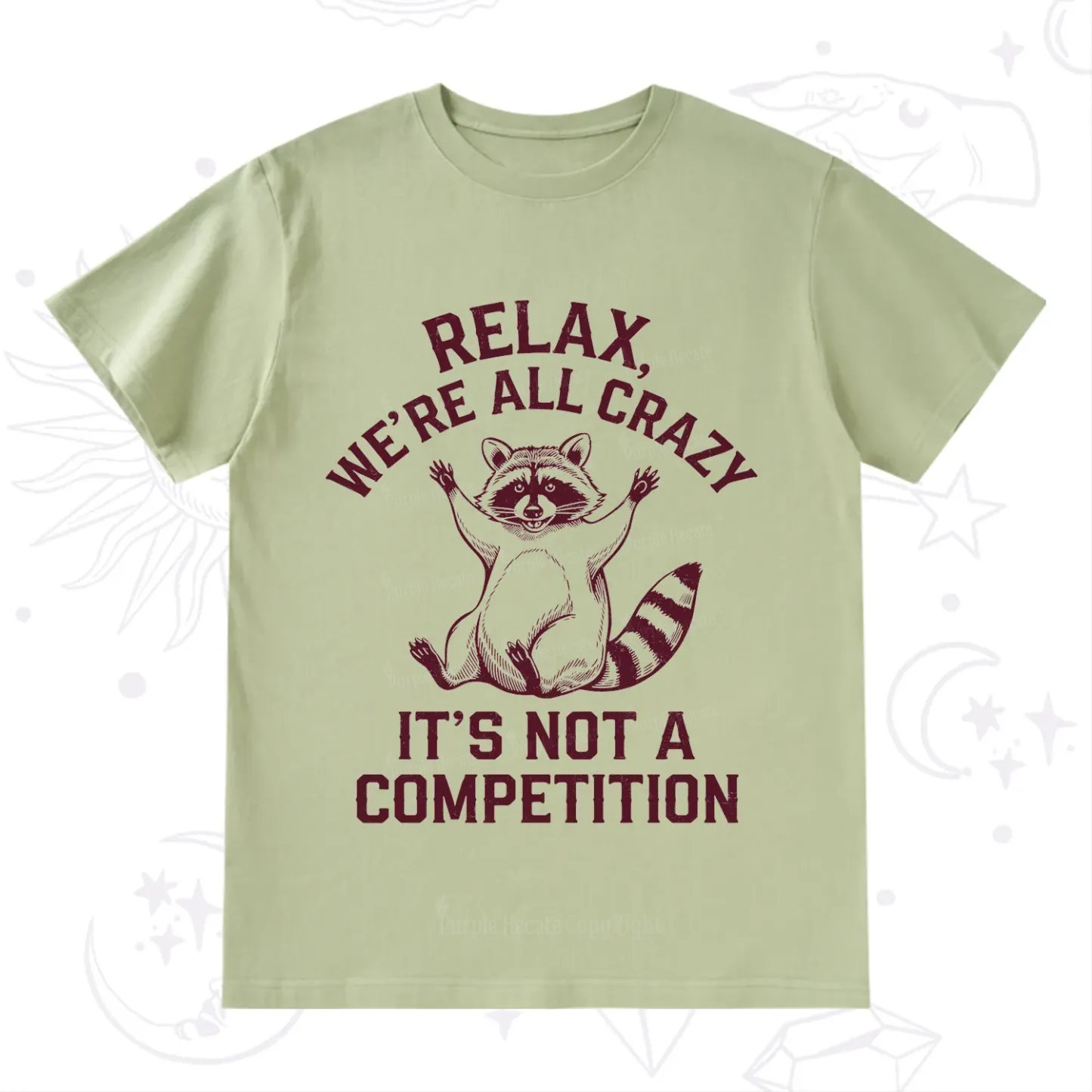 Purplehecate Relax We're All Crazy Raccoon T-Shirt