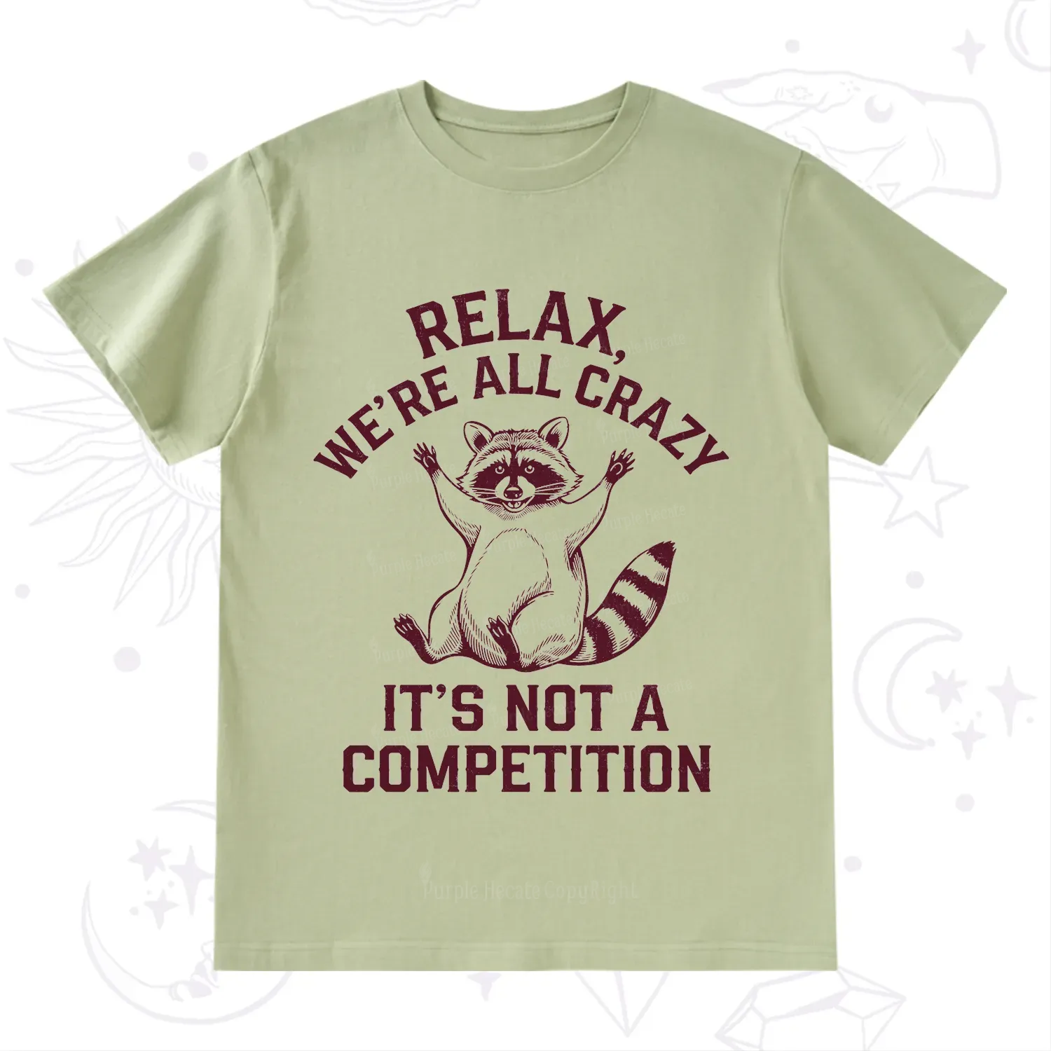 Purplehecate Relax We're All Crazy Raccoon T-Shirt