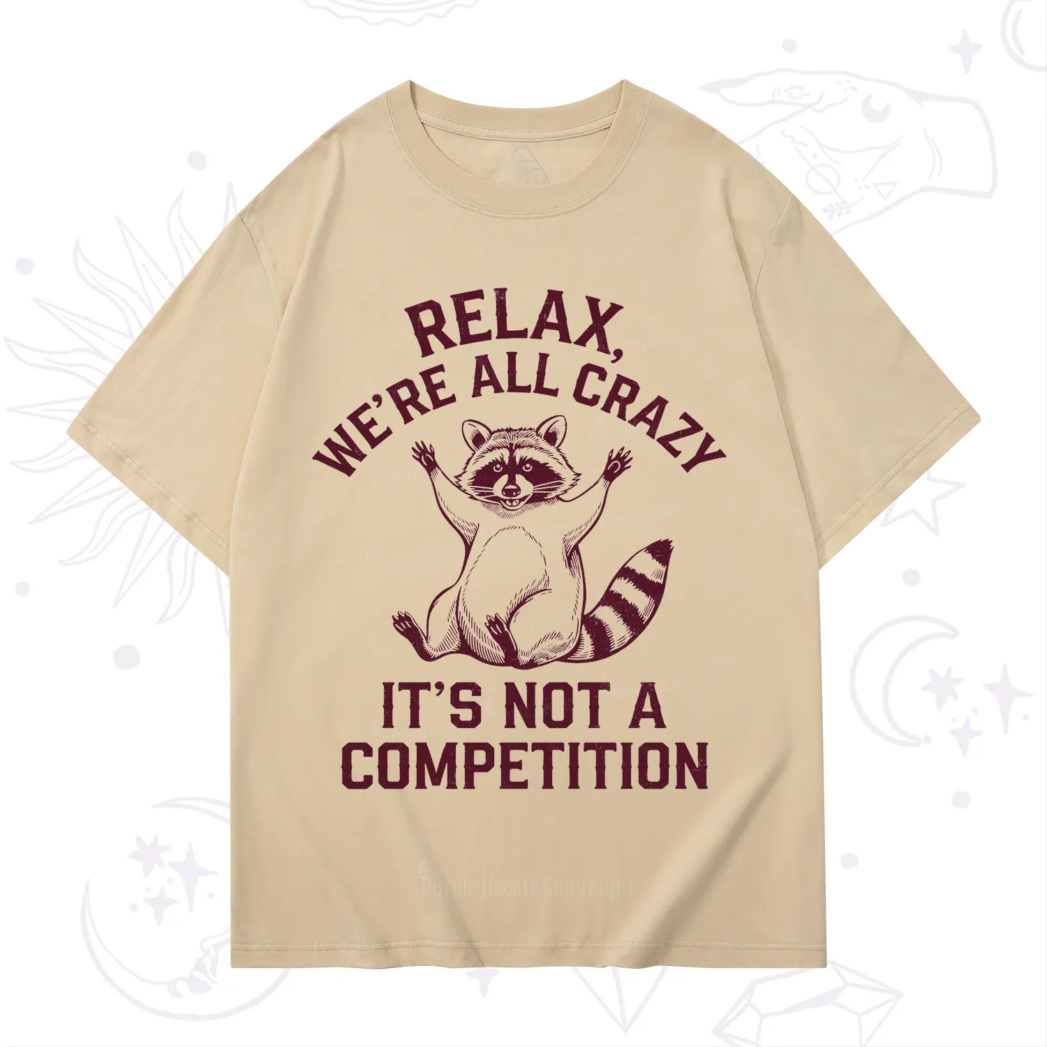 Purplehecate Relax We're All Crazy Raccoon T-Shirt