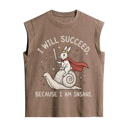 Purplehecate I Will Succeed Because I Am Insane Vintage Washed Tank