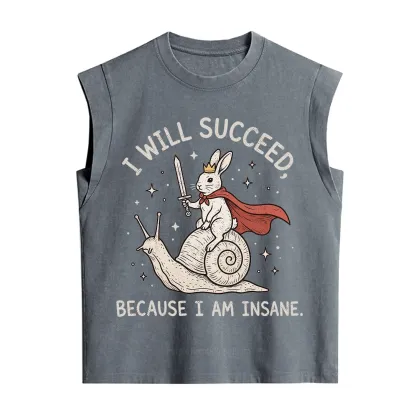Purplehecate I Will Succeed Because I Am Insane Vintage Washed Tank