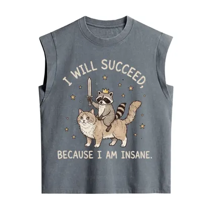 Purplehecate I Will Succeed Because I Am Insane Funny Raccoon Vintage Washed Tank