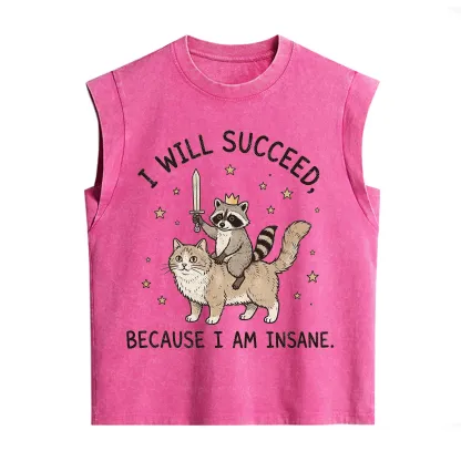Purplehecate I Will Succeed Because I Am Insane Funny Raccoon Vintage Washed Tank
