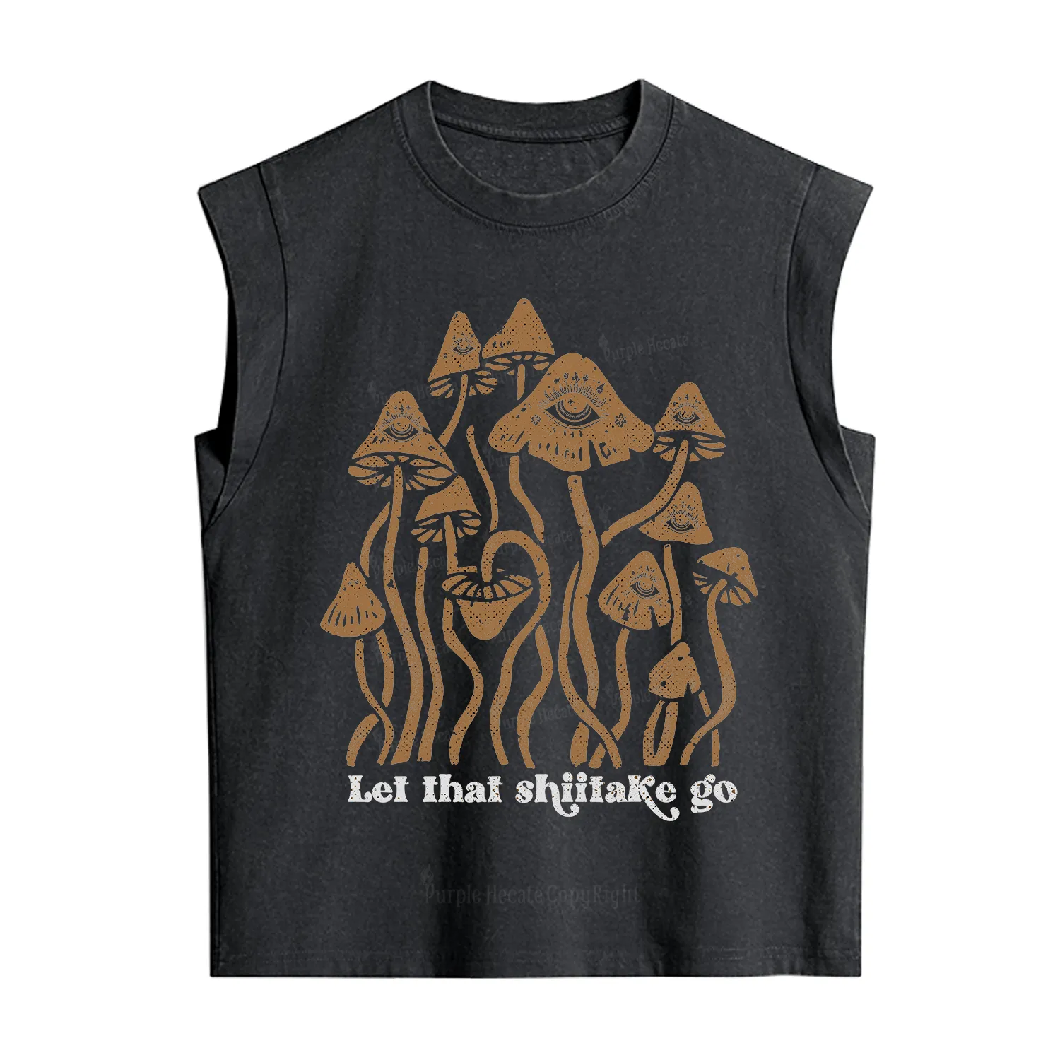 Purplehecate Let That Shiitake Go Funny Sarcastic Mushroom Vintage Washed Tank