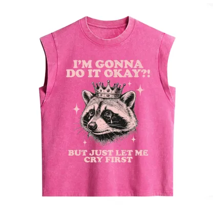 Purplehecate I'm Gonna Do It Okay Funny Raccoon Vintage Washed Tank