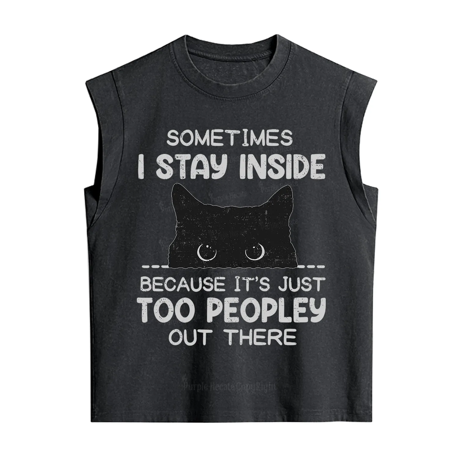 Purplehecate Sometimes I Stay Inside Because It's Too Peopley Vintage Washed Tank