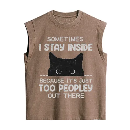 Purplehecate Sometimes I Stay Inside Because It's Too Peopley Vintage Washed Tank