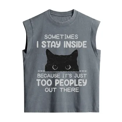 Purplehecate Sometimes I Stay Inside Because It's Too Peopley Vintage Washed Tank