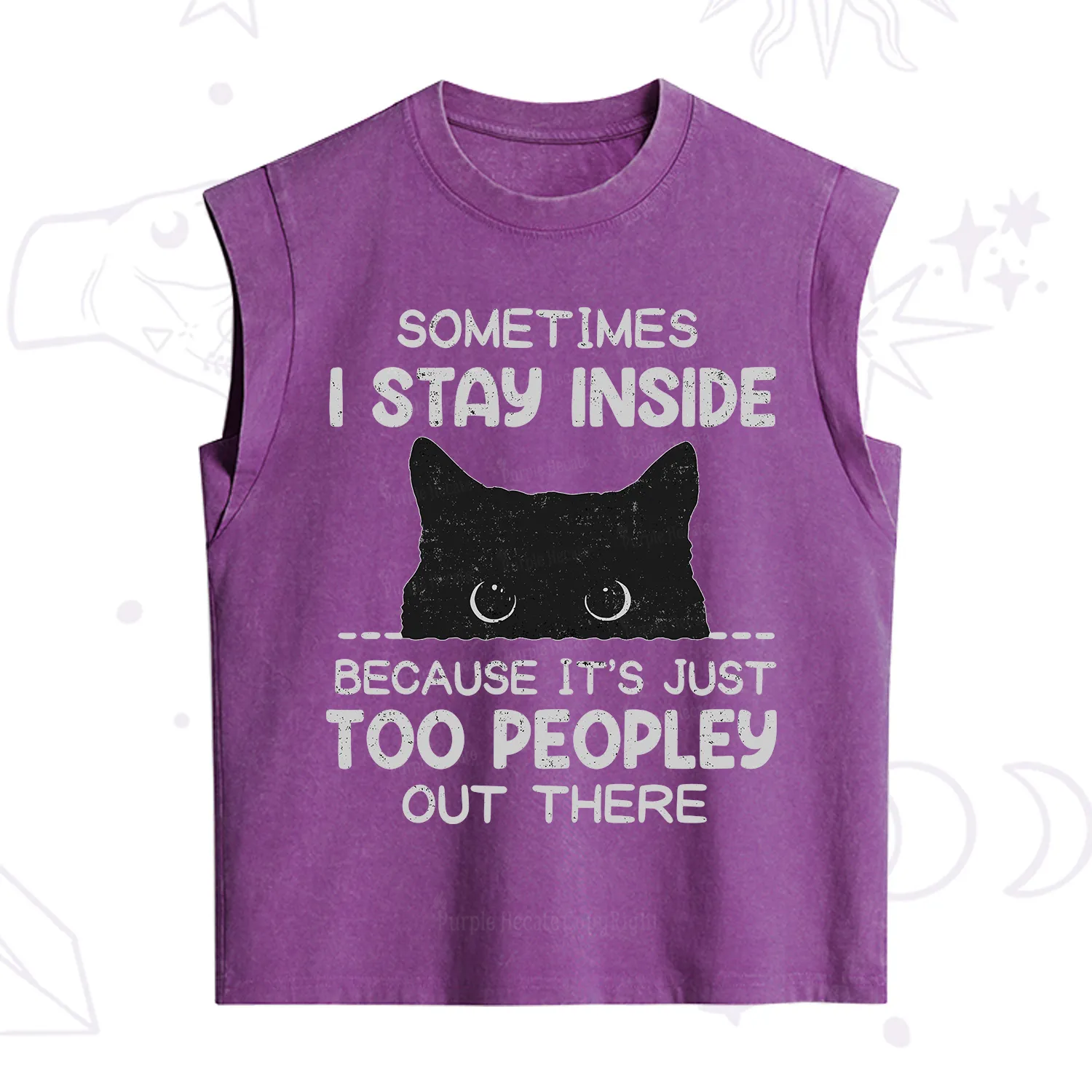 Purplehecate Sometimes I Stay Inside Because It's Too Peopley Vintage Washed Tank
