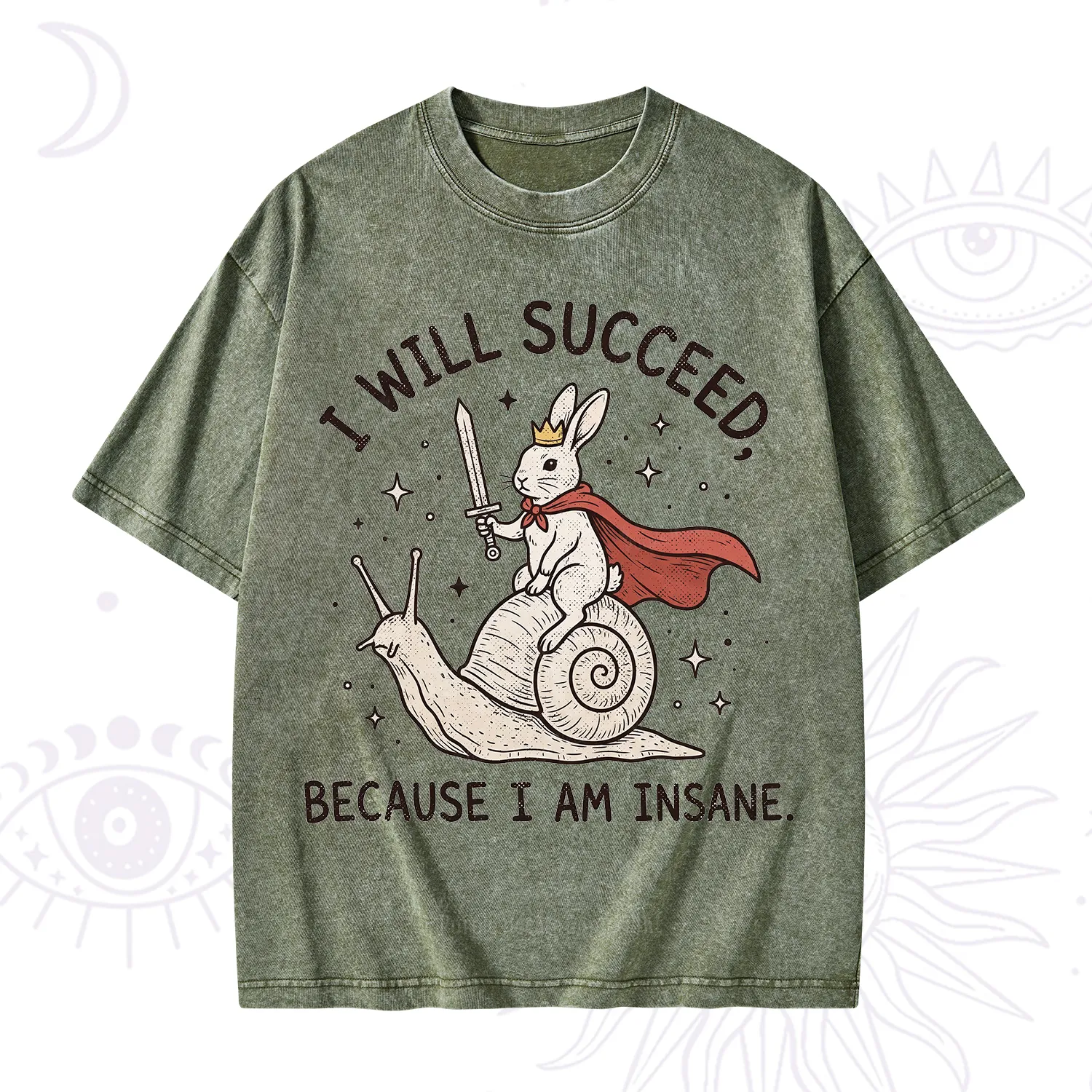 Purplehecate I Will Succeed Because I Am Insane Washed T-Shirt