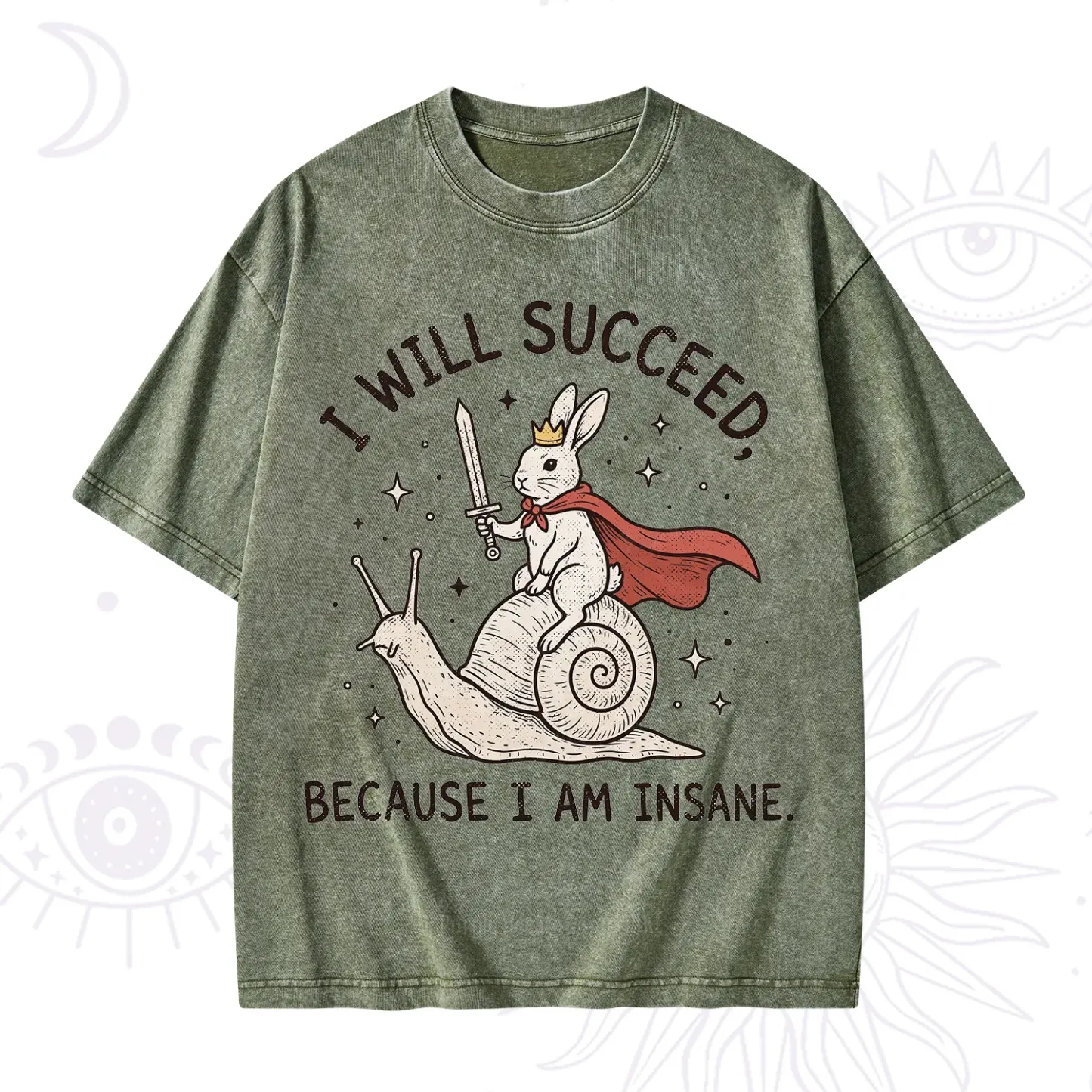 Purplehecate I Will Succeed Because I Am Insane Washed T-Shirt