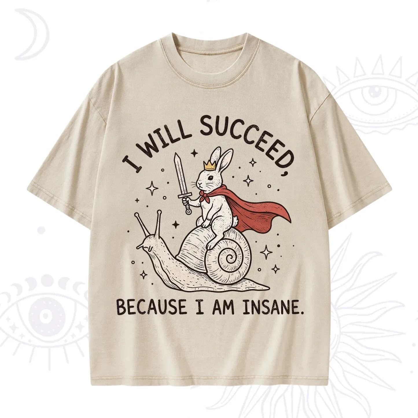 Purplehecate I Will Succeed Because I Am Insane Washed T-Shirt