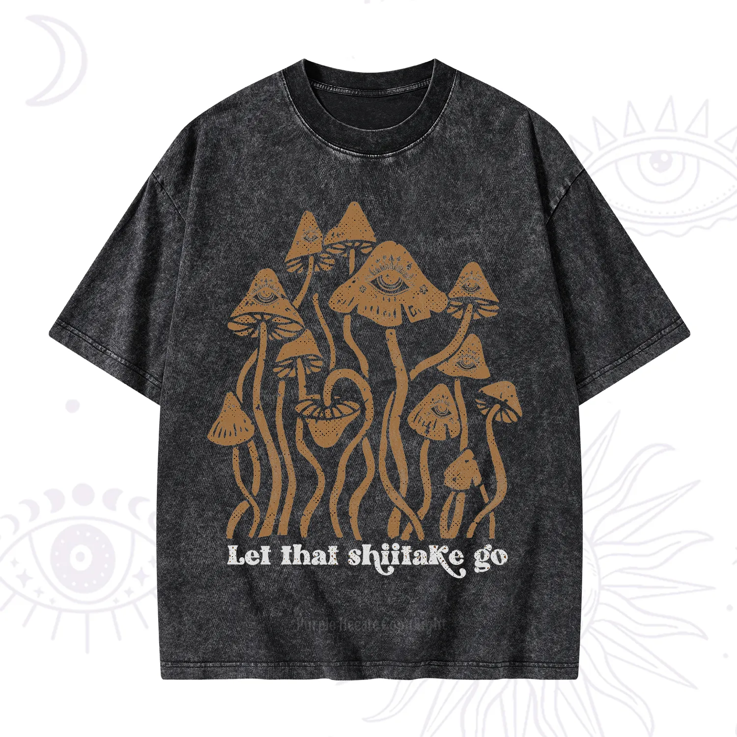 Purplehecate Let That Shiitake Go Funny Sarcastic Mushroom Washed T-Shirt