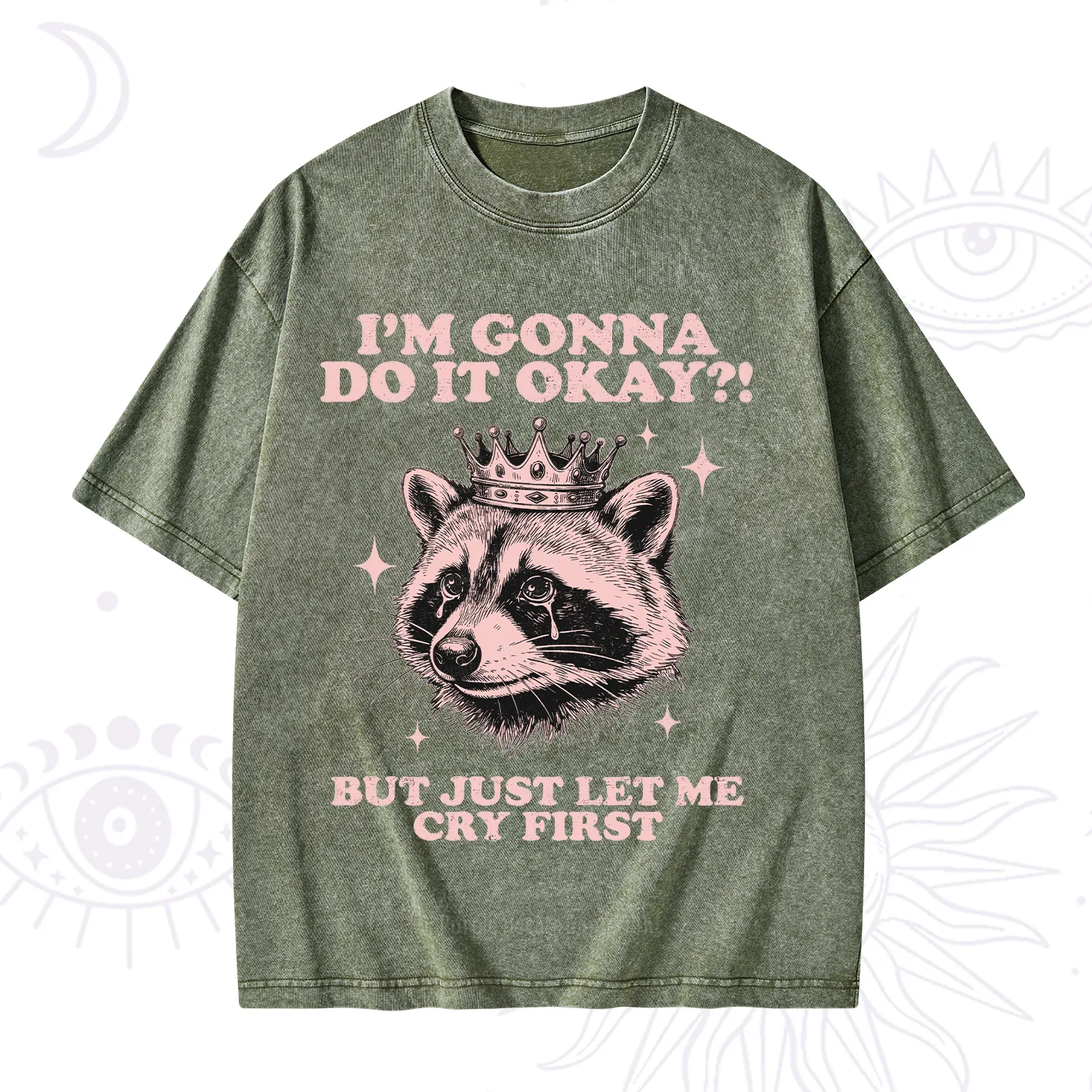 Purplehecate I'm Gonna Do It Okay Funny Raccoon Washed T-Shirt