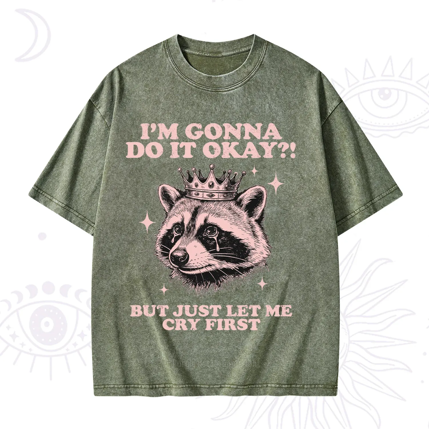 Purplehecate I'm Gonna Do It Okay Funny Raccoon Washed T-Shirt