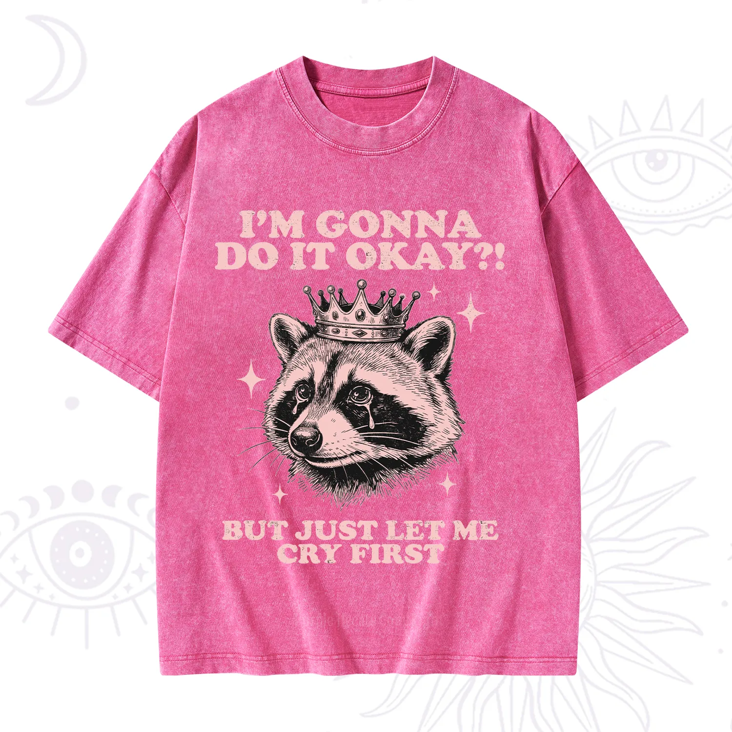 Purplehecate I'm Gonna Do It Okay Funny Raccoon Washed T-Shirt
